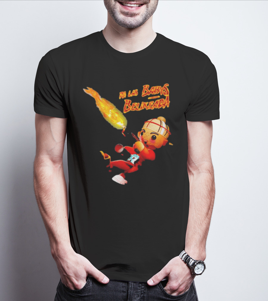 Pa Las Babys Belikeada Flame Throwing Anime Character T-Shirt