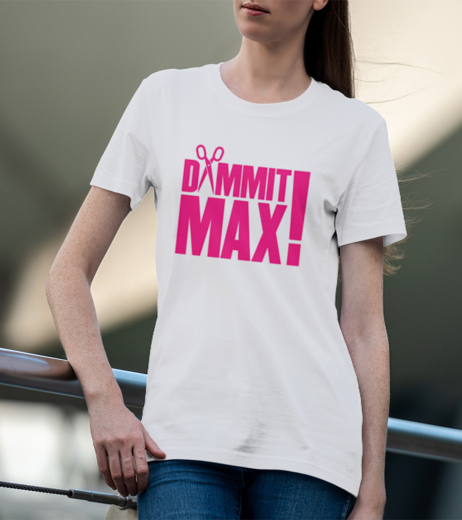 Dammit Max Scissors T-Shirt