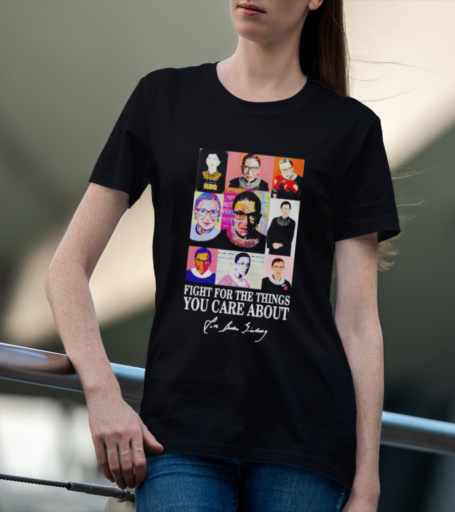 RBG Fight For The Things You Care About Pop Art Justice Collage T-Shirt