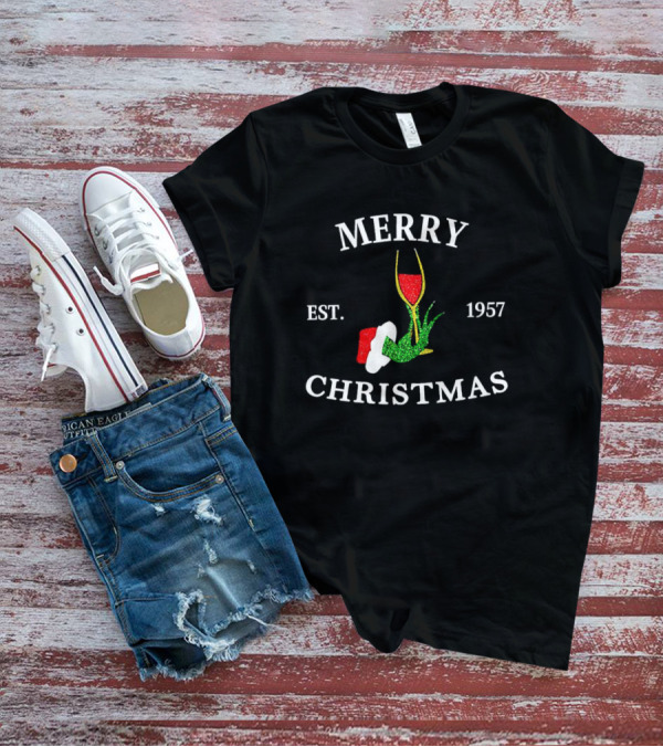 Merry Christmas Grinch Hand Wine Glass Est 1957 T-Shirt