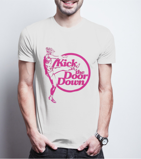 Kick The Door Down Pink Circle Footballer Kicker T-Shirt