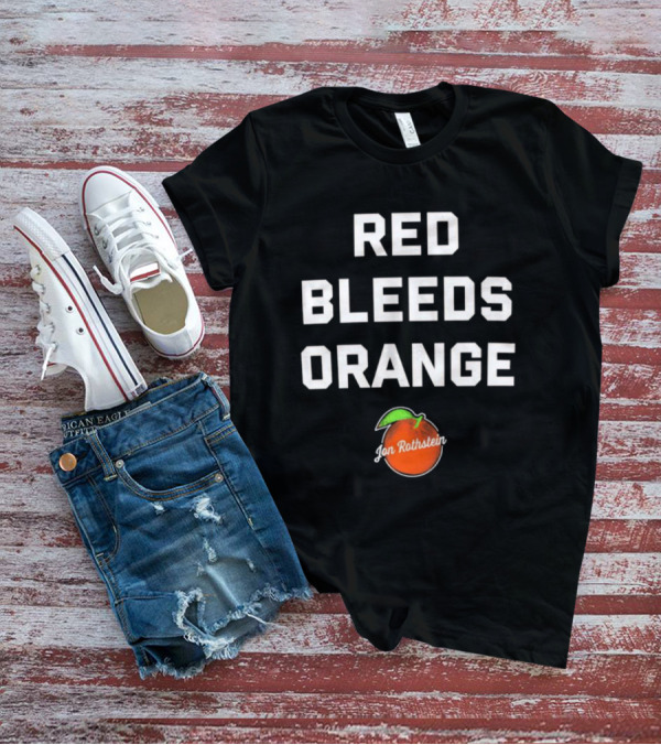 Red Bleeds Orange Jon Rothstein Orange T-Shirt