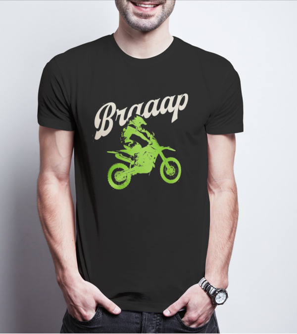Braaap Moto Dirt Bike Racer In Action T-Shirt
