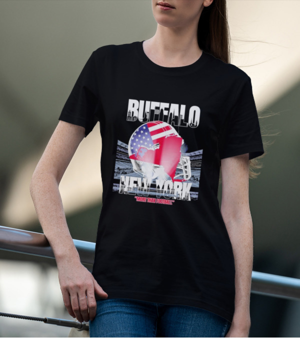 Buffalo Tunnel To Towers New York American Flag Helmet More Than Football T-Shirt