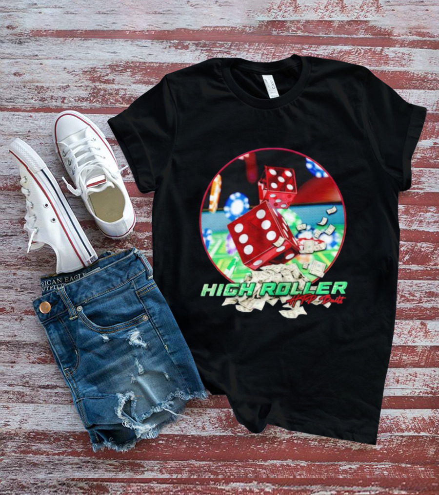 High Roller HTP Built Dice And Cash Casino T-Shirt