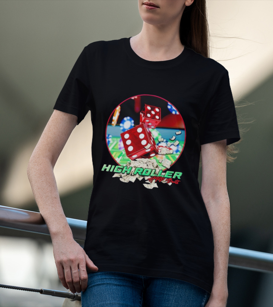 High Roller HTP Built Dice And Cash Casino T-Shirt