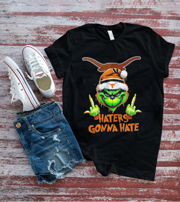Texas Longhorns Grinch Haters Gonna Hate Christmas T-Shirt