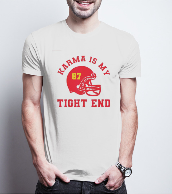 Karma Is My Tight End 87 Football Kansas T-Shirt