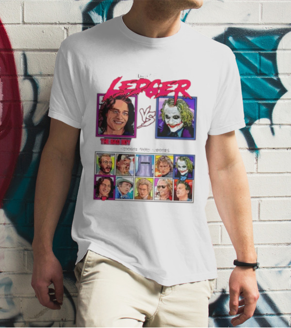 Heat 1 Ledger The Bad Boy Vs The Joker Choose Your Ledger T-Shirt