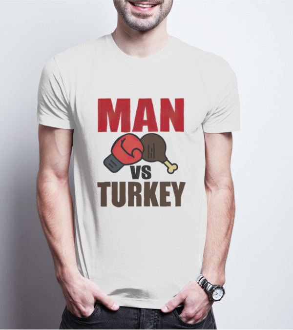 MAN VS TURKEY THANKSGIVING BOXING MATCHUP T-Shirt