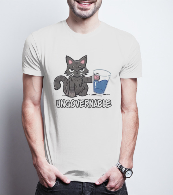 Ungovernable Cat With Water Glass Mischief T-Shirt