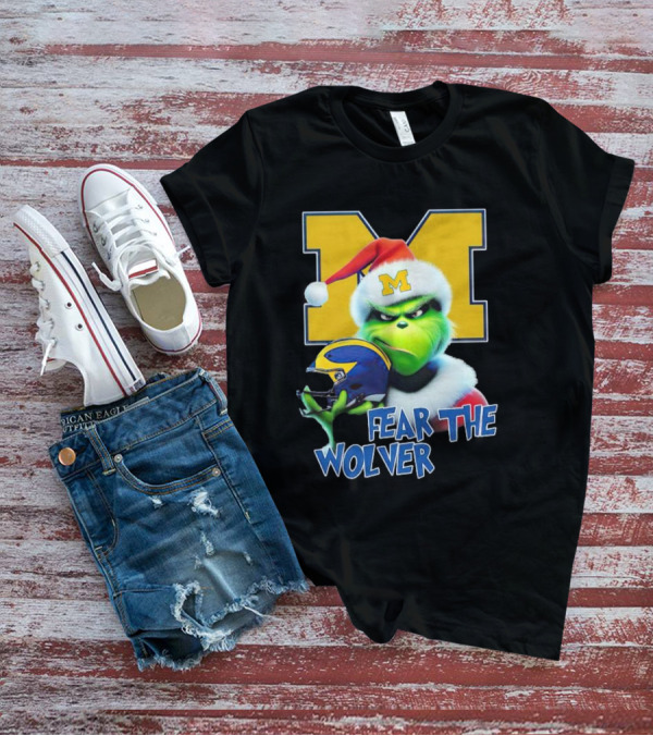 Grinch Michigan Wolverines Fear The Wolver Christmas T-Shirt