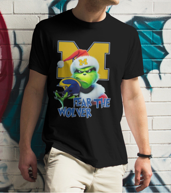 Grinch Michigan Wolverines Fear The Wolver Christmas T-Shirt