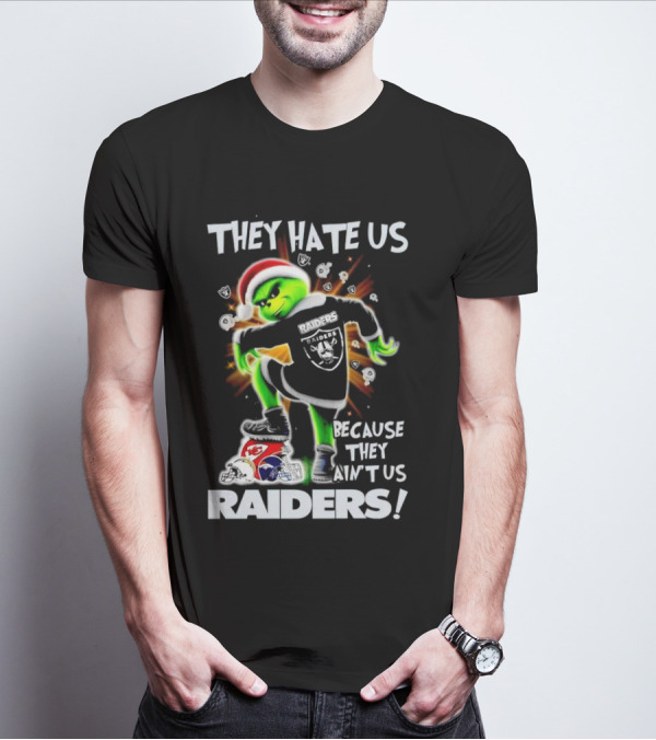 Grinch Raiders Christmas They Hate Us Because They Ain't Us Las Vegas Chiefs Patriots T-Shirt