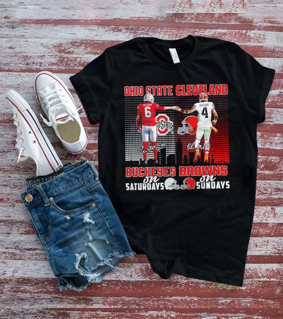 Ohio State Buckeyes Saturdays McCord Cleveland Browns Sundays Watson T-Shirt