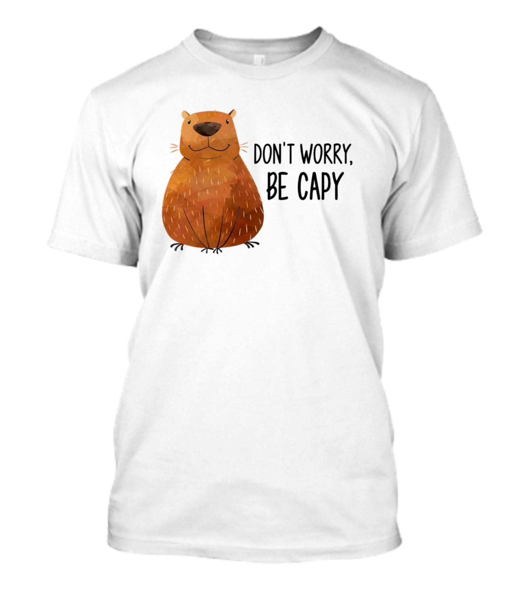 Capybara Don't Worry Be Capy T-Shirt