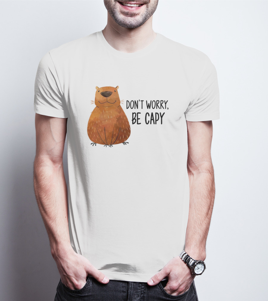 Capybara Don't Worry Be Capy T-Shirt