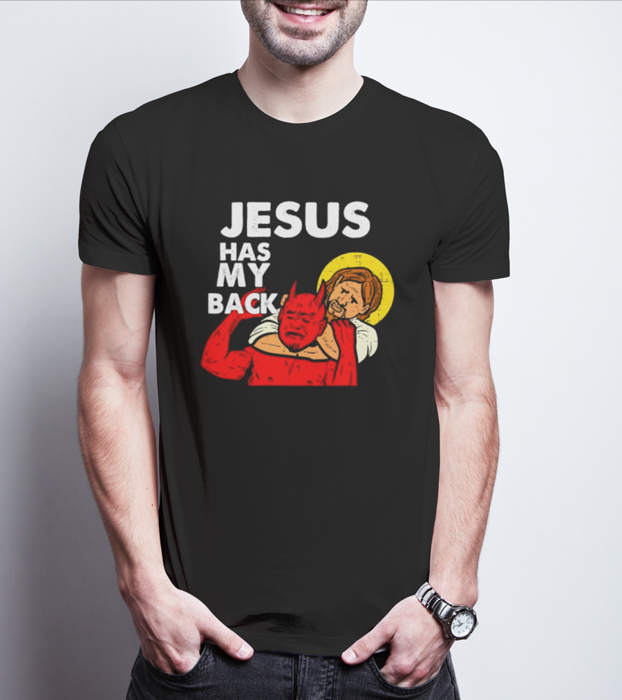 Jesus Has My Back With Devil Wrestling T-Shirt