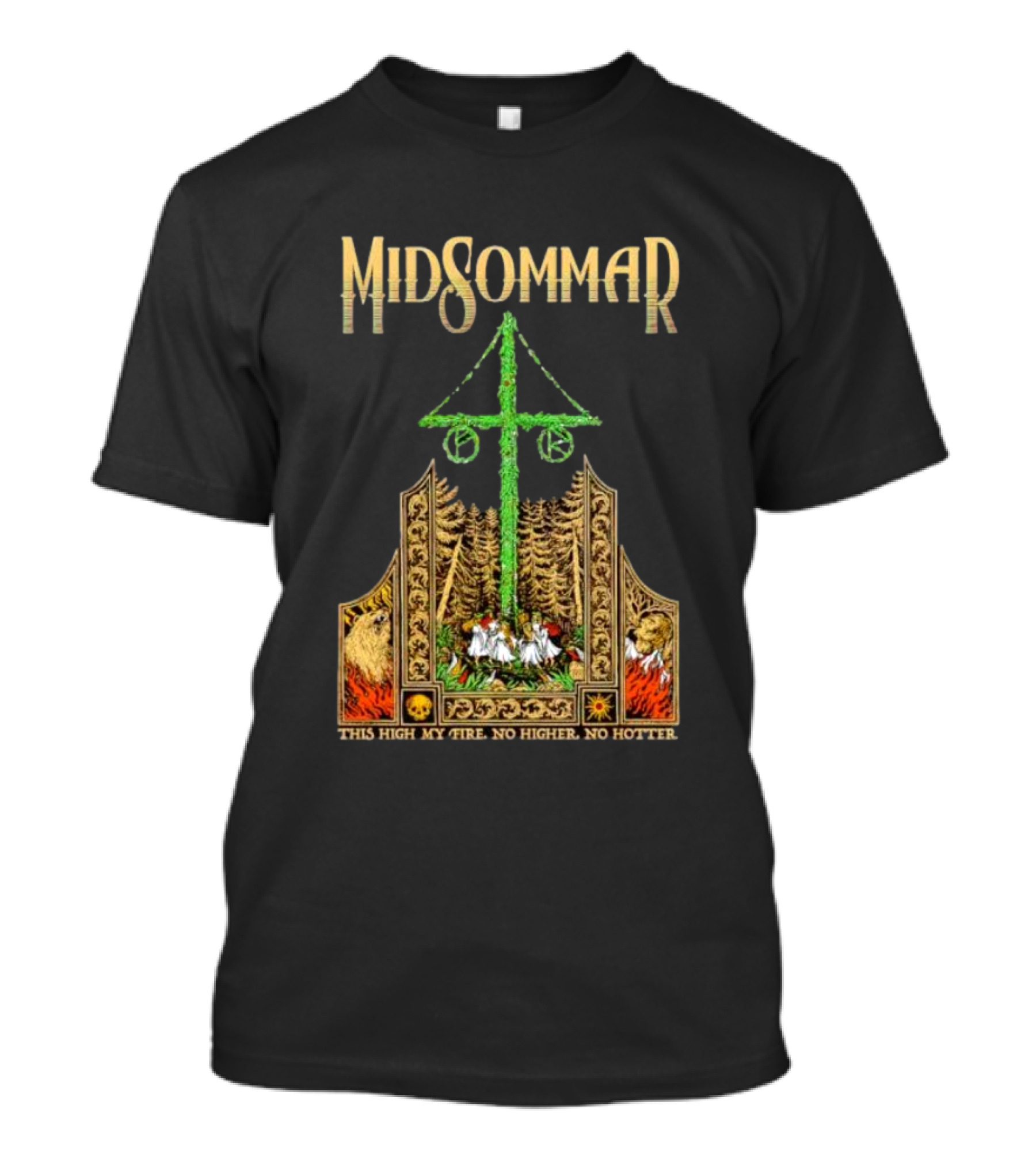 Midsommar This High My Fire Scene With Maypole And Forest Emblems T-Shirt