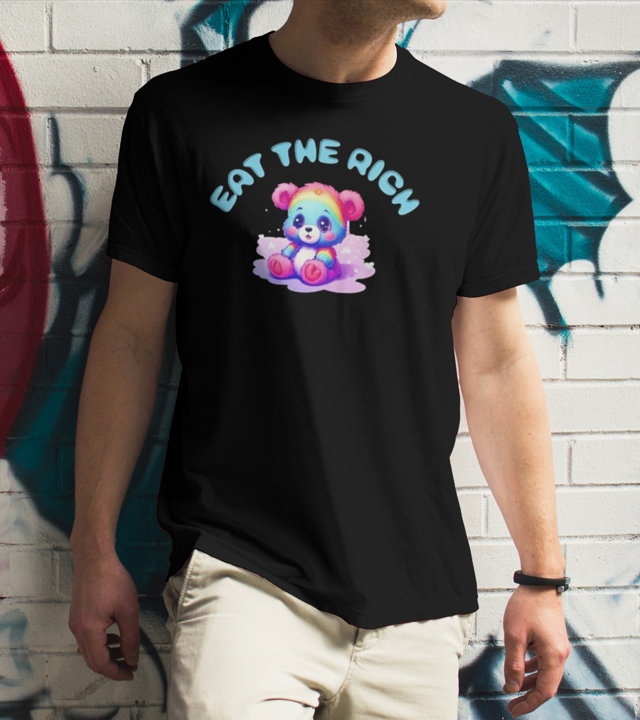 Eat The Rich Rainbow Teddy Bear T-Shirt