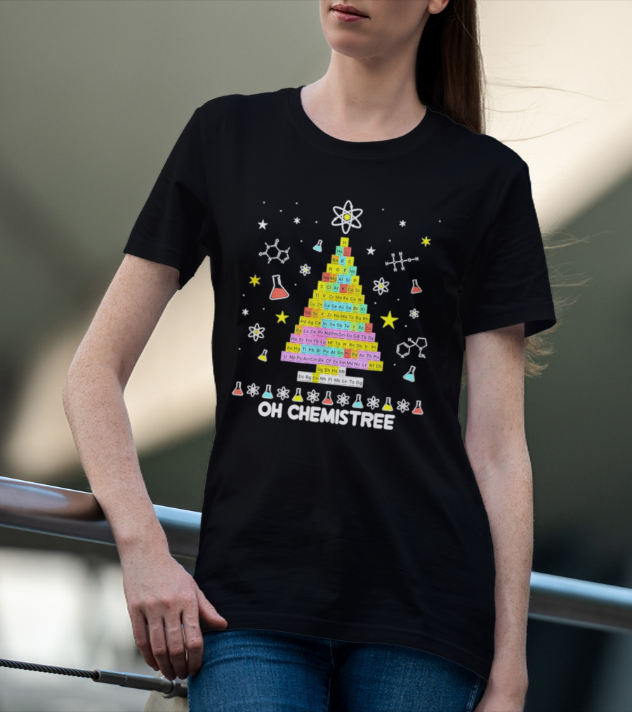 Oh Chemistree Christmas Tree Periodic Table Science Festive Chemistry Elements T-Shirt