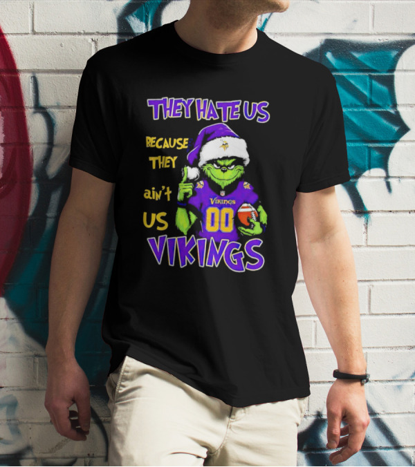 They Hate Us Because They Ain't Us Minnesota Vikings Grinch Christmas Custom Number 00 T-Shirt