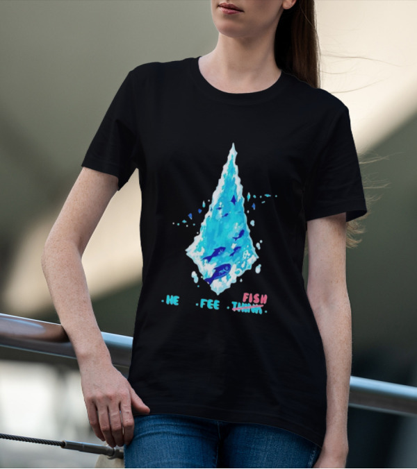 He Feel Fish Iceberg T-Shirt