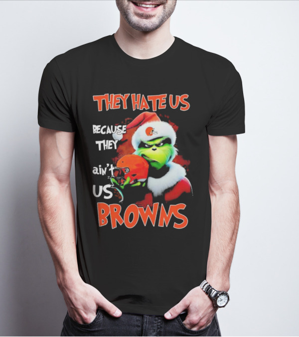 Grinch Santa Hat Browns Helmet They Hate Us Because They Ain't Us Christmas T-Shirt