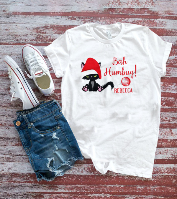 Santa Black Cat Bah Humbug Xmas Custom Name Rebecca T-Shirt