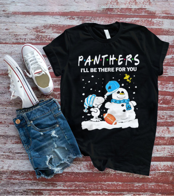 Snoopy And Snowman With Panthers I'll Be There For You Christmas Football T-Shirt