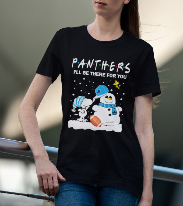 Snoopy And Snowman With Panthers I'll Be There For You Christmas Football T-Shirt