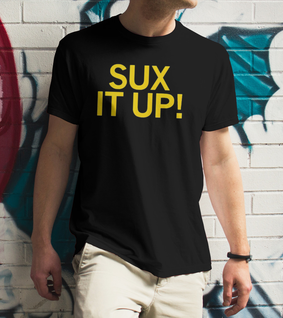 Sux It Up Bold Yellow Text This Is Wine Entertainment  T-Shirt