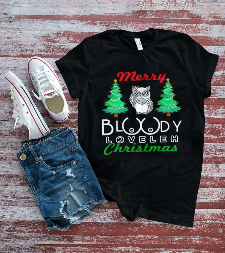 Merry Bloody Loveleh Christmas Owl And Trees T-Shirt