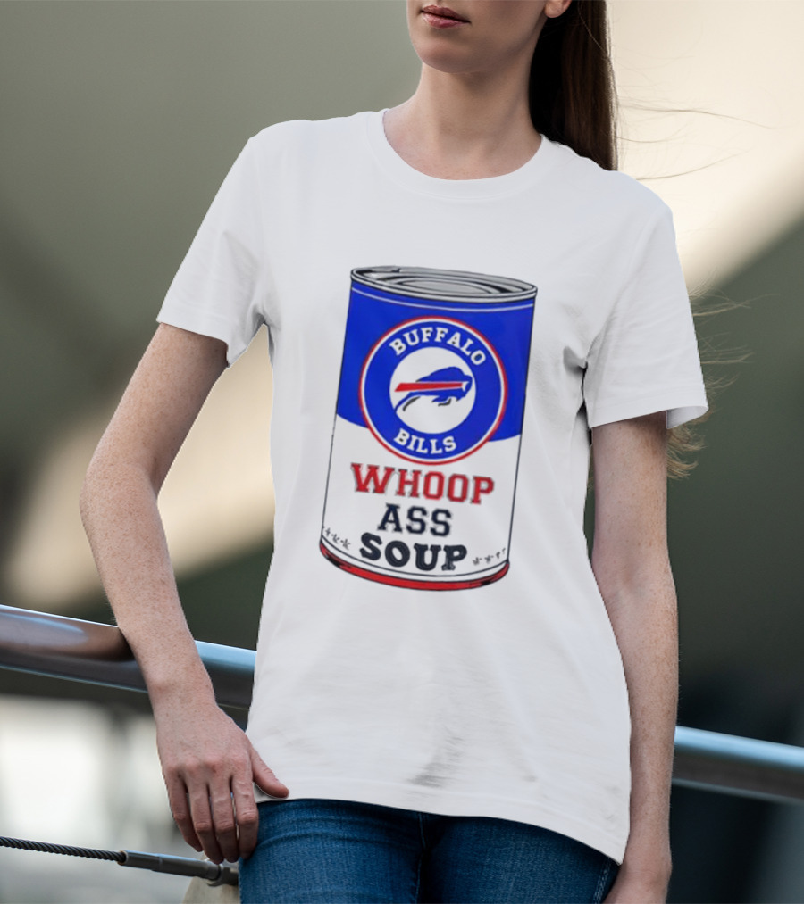 Buffalo Bills Whoop Ass Soup T-Shirt
