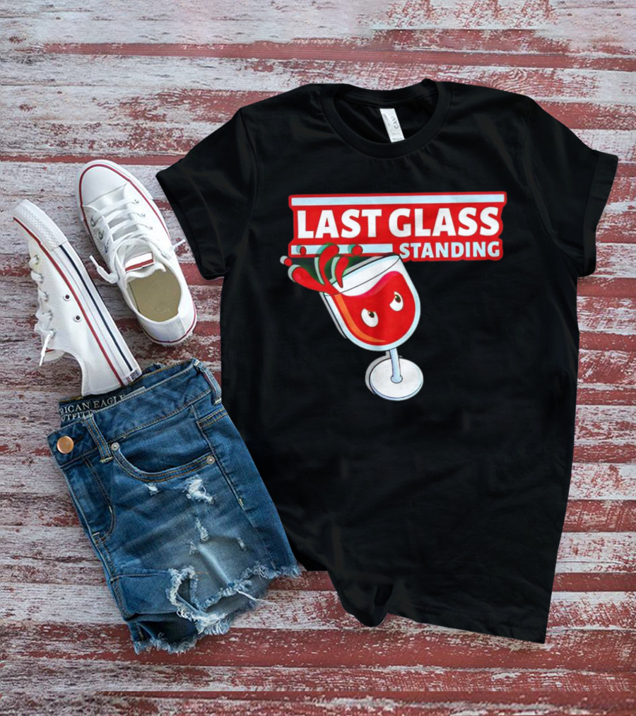 Last Glass Standing Wine Splash With Attitude T-Shirt