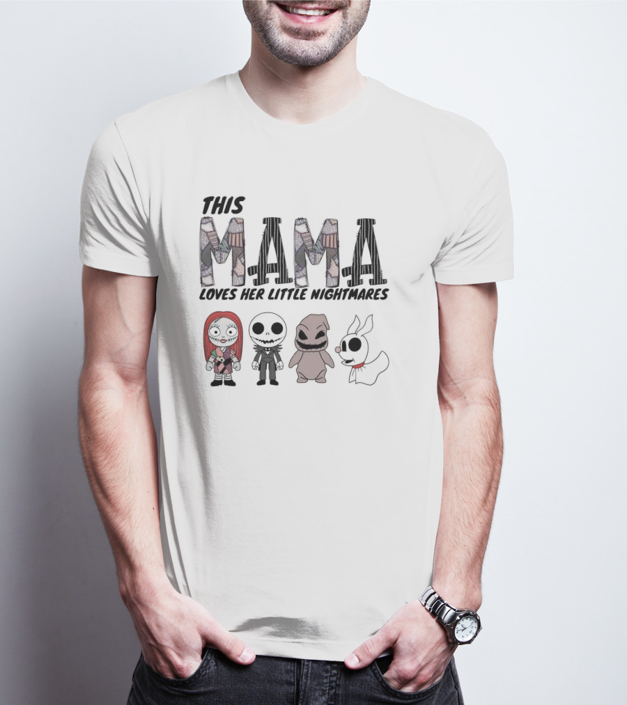 This Mama Loves Her Little Nightmares The Nightmare Before Christmas Sally Jack Zero Oogie T-Shirt