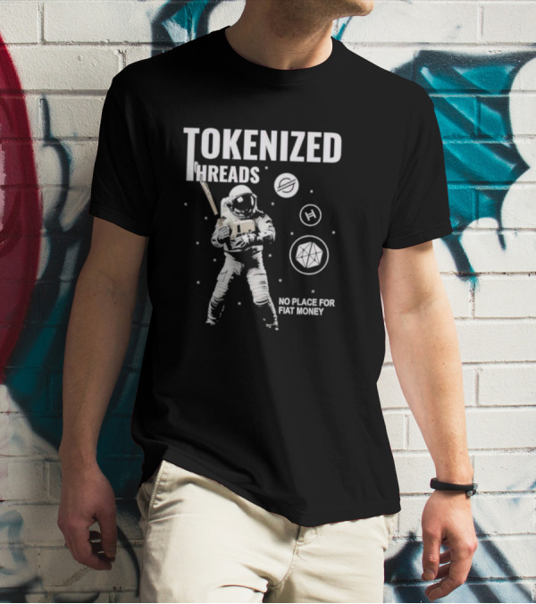 Tokenized Threads Astronaut Crypto Symbols No Place For Fiat Money T-Shirt