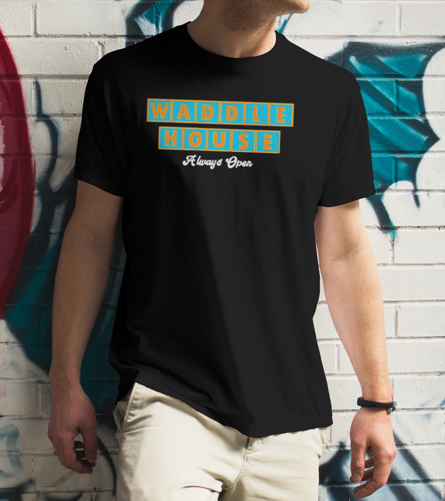Waddle House Always Open Penguins T-Shirt