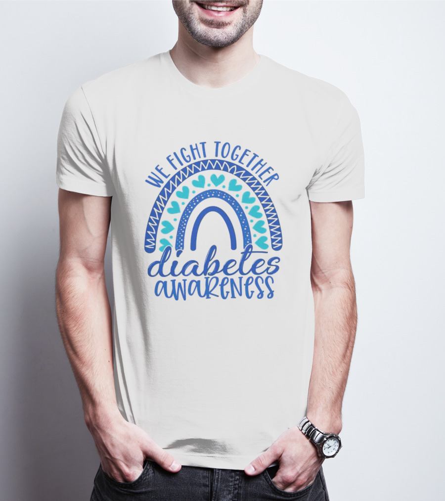 We Fight Together Diabetes Awareness Blue Heart Rainbow T-Shirt