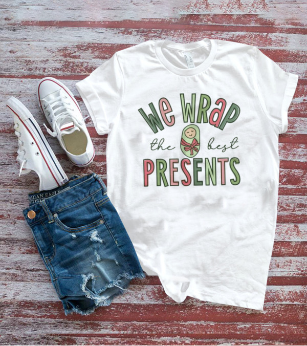 We Wrap The Best Presents Baby Swaddle Bow T-Shirt