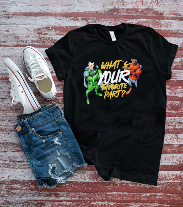WHAT’S YOUR FAVORITE PART SUPERHERO DOCHOSON DUO T-Shirt