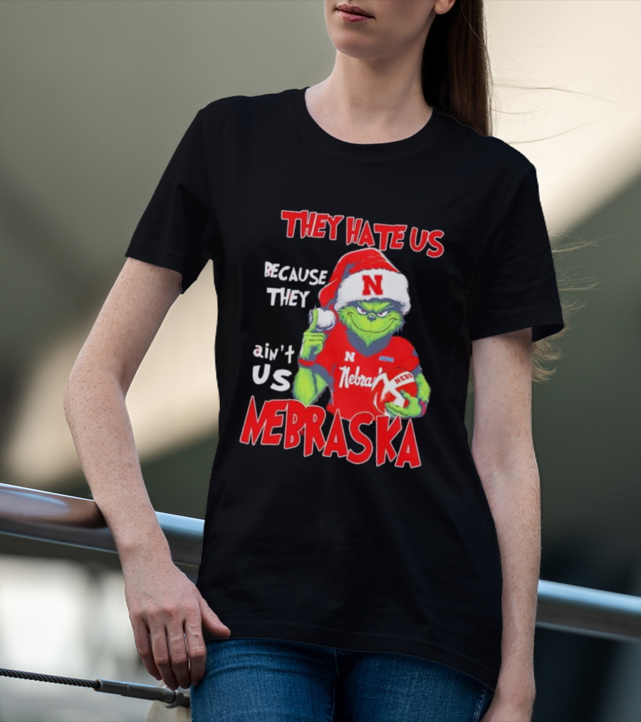 Nebraska Santa Grinch They Hate Us Because They Ain’t Us T-Shirt