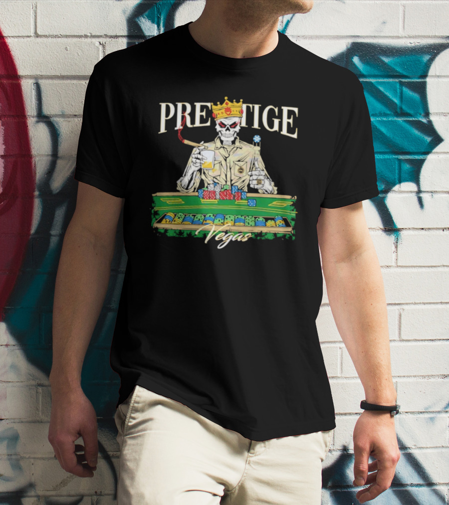 Prestige Vegas Skeleton With Crown And Poker Table T-Shirt