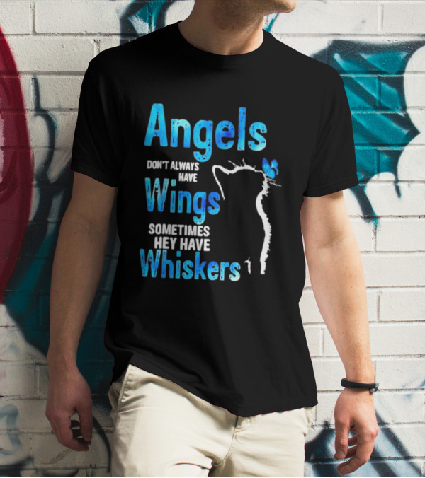 Angels Don't Always Have Wings Sometimes They Have Whiskers Cat Silhouette Butterfly T-Shirt