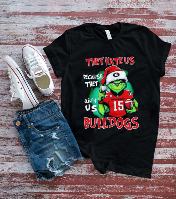 Grinch Santa Bulldogs They Hate Us Because They Ain't Us Football T-Shirt