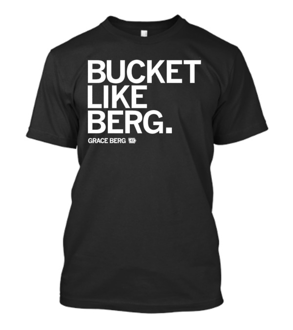 Grace Berg Bucket Like Berg Drake Bulldogs 43 T-Shirt