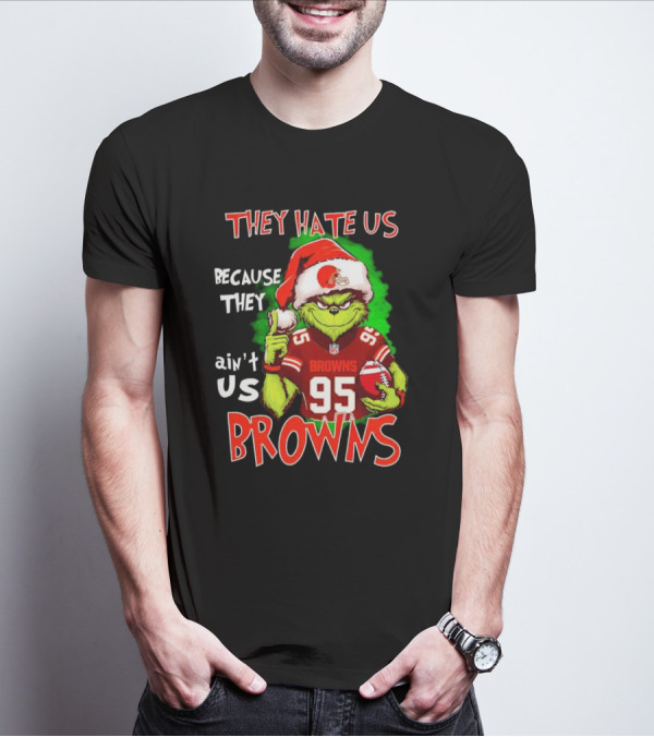 Myles Garrett Grinch They Hate Us Because They Ain't Us Browns NFL Football 95 Santa Hat T-Shirt