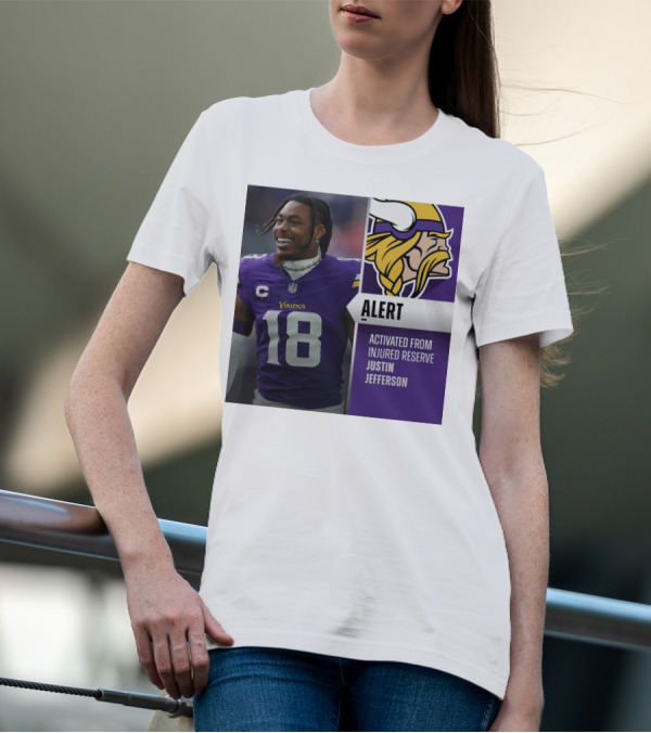 Alert Activated From Injured Reserve Justin Jefferson Vikings 18 T-Shirt