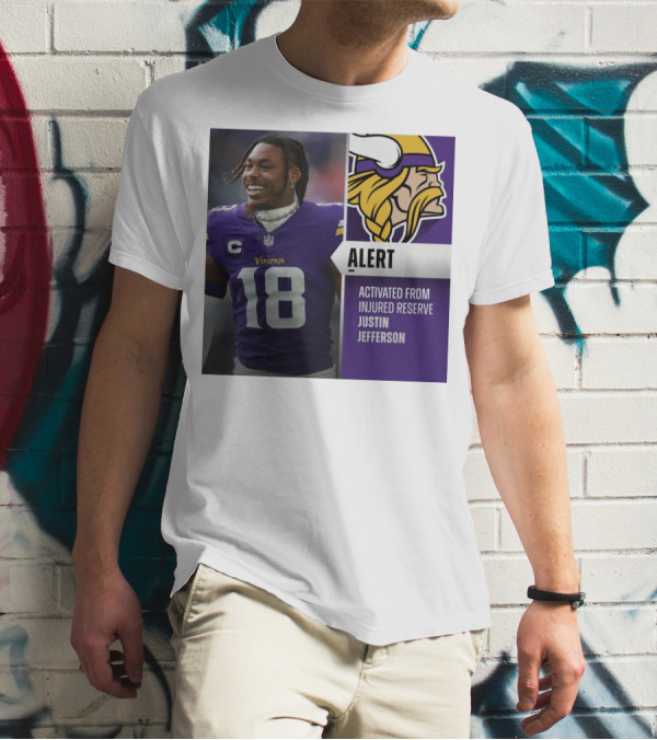 Alert Activated From Injured Reserve Justin Jefferson Vikings 18 T-Shirt