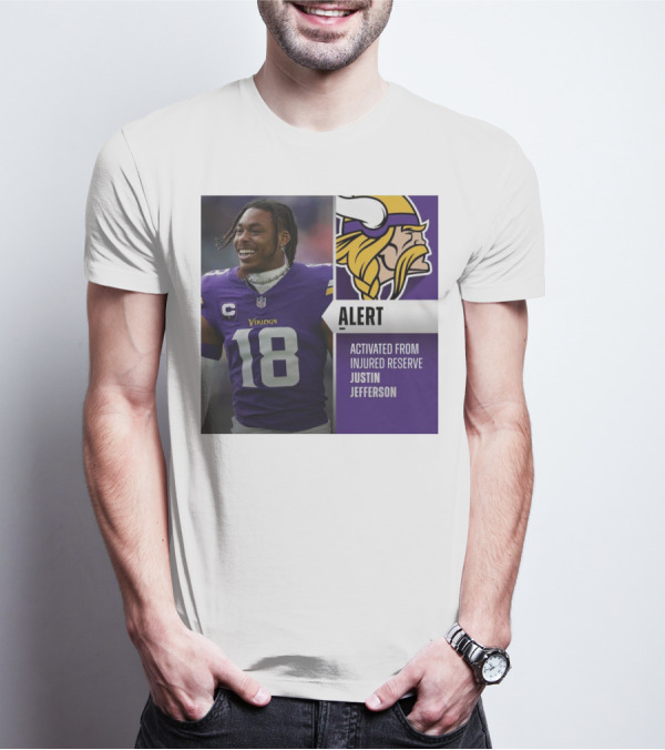 Alert Activated From Injured Reserve Justin Jefferson Vikings 18 T-Shirt
